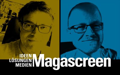 Magascreen – Ideen, Lösungen, Medien